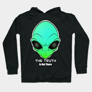 The truth is out there Hoodie